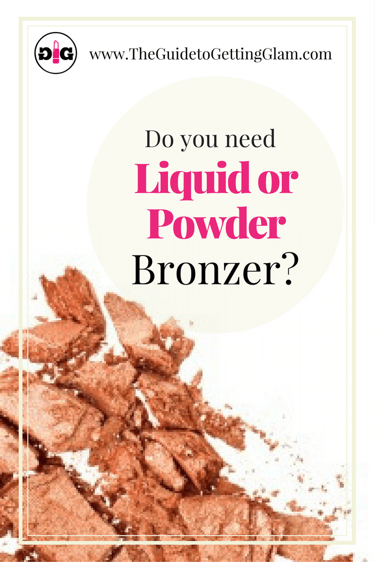 Choosing Bronzer... Is Liquid or Powder Best for You?