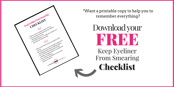 Download your free how to keep eyeliner from smearing checklist