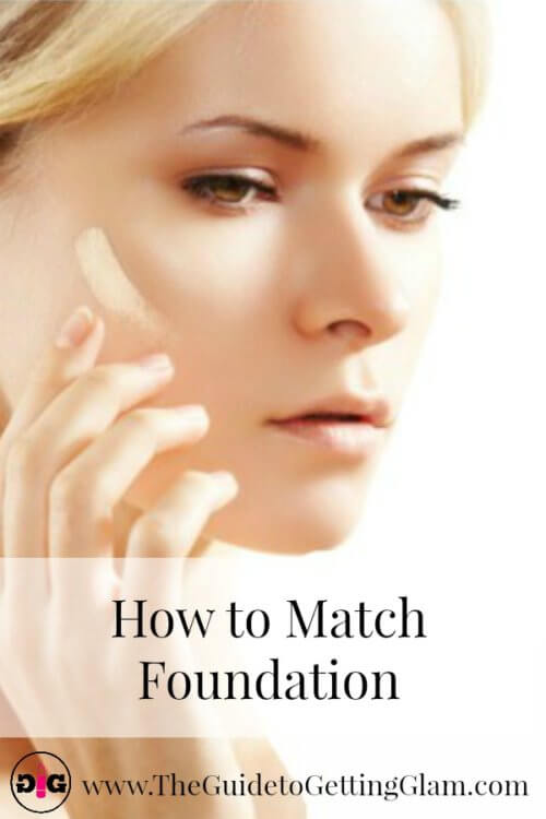How to Match Foundation... in a Hurry! The Guide to Getting Glam