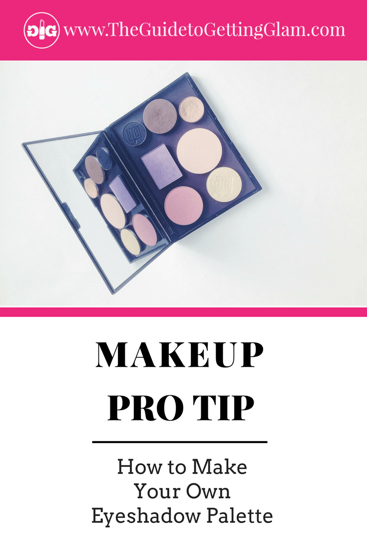 How to Make Your Own Eyeshadow Palette Makeup Tips