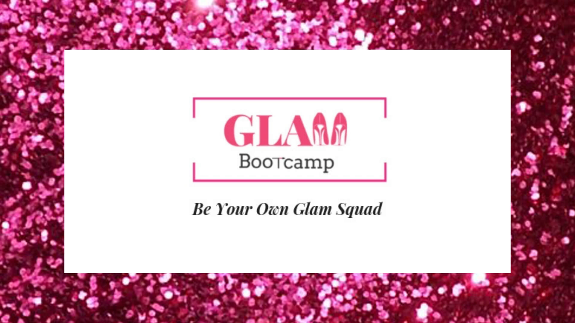 Glam Bootcamp Online Makeup Class