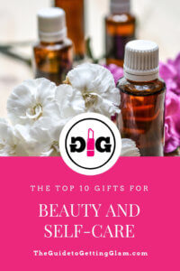 Best Beauty and Self-Care Ideas for Women. Find out the Top 10 best beauty and self care gift ideas for women. #giftguide #beauty #selfcare