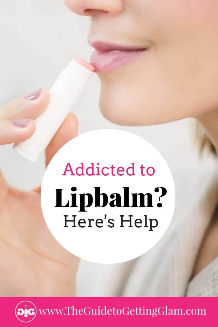 Addicted to Lipbalm. The Lipbalm addiction cure. Learn why your favorite chapstick might be causing your dry lips and what to do about it. #lips #skincaretips #lipbalm 